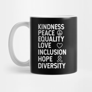 Kindness Peace Equality Love Inclusion Hope Diversity Human Rights Mug